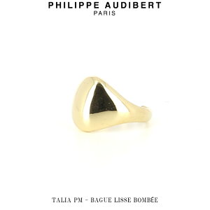 tBbv I[fBx[ Philippe Audibert 24K TALIA PM BAGUE LISSE BOMBE ^A s[G S[h ^ O w PhilippeAudibert fB[X[ANZT[]