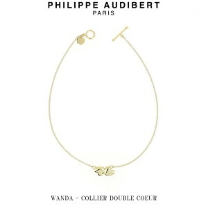tBbv I[fBx[ Philippe Audibert 24K WANDA COLLIER DOUBLE COEUR _ lbNX y_g S[h^ PhilippeAudibert fB[X [ANZT[]