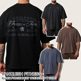 ヴァンキッシュ フィットネス 半袖 Tシャツ VANQUISH FITNESS BLACK FORGE BOXY OVERSIZED T SHIRT メンズ 筋トレ ジム ウエア スポーツ 正規品 [衣類] ユ00582