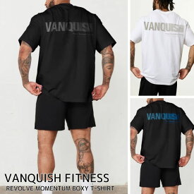 ヴァンキッシュ フィットネス 半袖 Tシャツ VANQUISH FITNESS REVOLVE MOMENTUM BOXY T SHIRT メンズ 筋トレ ジム ウエア スポーツ 正規品 [衣類] ユ00582