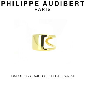 tBbv I[fBx[ Philippe Audibert BAGUE LISSE AJOURE DORE NAOMI iI~ S[h ^ O w PhilippeAudibert fB[X[ANZT[]