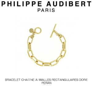 tBbv I[fBx[ Philippe Audibert BRACELET CHAINE A MAILLES RECTANGULAIRES DORE PERAN y S[h PhilippeAudibert fB[X[ANZT[]