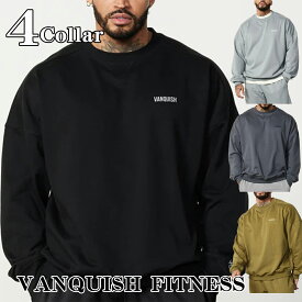 ヴァンキッシュ トレーナー VANQUISH ESSENTIAL OVERSIZED SWEATSHIRT スエット オーバーサイズ トップス メンズ 筋トレ ジム ウエア スポーツ 正規品[衣類]ユ00572