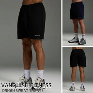 ヴァンキッシュ ハーフパンツ VANQUISH FITNESS ORIGIN SWEAT SHORTS ショーツ 短パン メンズ 筋トレ ジ…