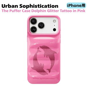 Urban Sophistication iPhone17 �P�[�X �A�[�o���\�t�B�X�e�B�P�[�V���� The Puffer Case Dolphin Glitter Tattoo in Pink �X�}�z�P�[�X ��00582