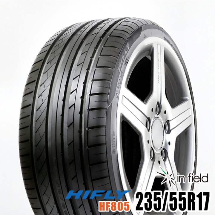 楽天市場】235/55R17 103W XL HIFLY HF805 サマータイヤ 街乗り タイヤ 