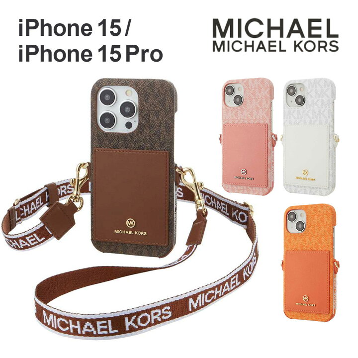 楽天市場】【正規代理店】 マイケルコース iPhone15 15Pro ケース 