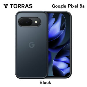 Torras - Guardian for Google Pixel 9a X}zJo[ ϏՌ X}zP[X Jo[ uh GooglePixelP[X