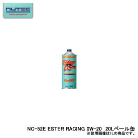 NUTEC ニューテック NC-52E ESTER RACING エンジンオイル ENGINE OIL 0W-20 20L ペール缶