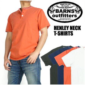 BARNS バーンズ 半袖ヘンリーネックTシャツ VINTAGE仕様 ユニオンスペシャル 小寸吊り編み COZUN 日本製 メンズ BR-8146