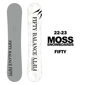 【25％OFF】MOSS SNOWBOARD モススノーボード FIFTY-FIFTY 22-23 スノーボード 板 ダブルキャンバー Vロッカー ツイン グラトリ