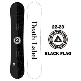 【30％OFF】DEATH LABEL デスレーベル BLACK FLAG 22-23 スノーボード 板 メンズ レディース キャンバー ツイン グラトリ ジブ パーク 151cm