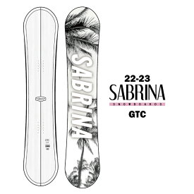 【30％OFF】SABRINA サブリナ GTC 22-23 レディース スノーボード 板 キャンバー グラトリ