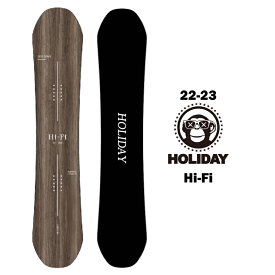 【30%OFF】HOLIDAY ホリデー Hi-Fi 22-23 スノーボード 板 キャンバー ツイン グラトリ パーク 地形