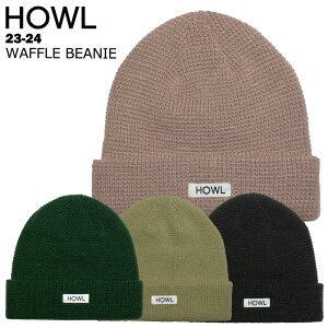 HOWL nE WAFFLE BEANIE 23-24 btr[j[ Xm[{[h XL[ jbgX Xq r[j[