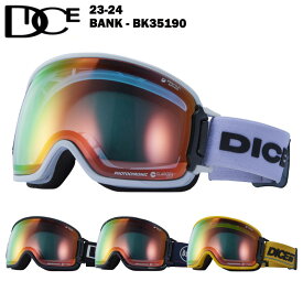 【20%OFF】DICE ダイス BANK - BK35190 23-24 バンク メンズ レディース スキー スノーボード ゴーグル 球面レンズ 調光 ミットレンズ 換気 バックル