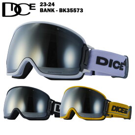 【20%OFF】DICE ダイス BANK - BK35573 23-24 バンク メンズ レディース スキー スノーボード ゴーグル 球面レンズ 調光 偏光 換気 バックル