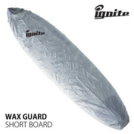 【12％OFF】ignite イグナイト WAXGUARD ワックスガード サーフボード ケース ショートボード用 汚れ防止