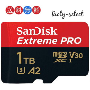 1TB microSDXCJ[h }CNSD SanDisk TfBXN Extreme Pro UHS-I U3 V30 A2 R:200MB/s W:140MB/s 1.0TB COe[ SDSQXCD-1T00