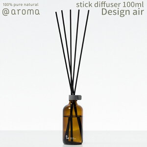 yr[TzAbgA} fUCGA[ XeBbNfBt[U[ 100ml @aroma Design air A}  VR Y fB[X oii}̃hCuX[ Rc l̃u`