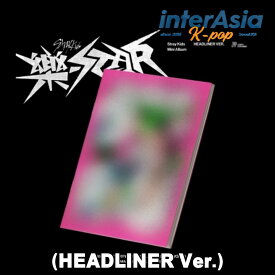 Stray Kids - Mini Album 「樂-STAR」 HEADLINER ver. ストレイキッズ SKZ スキズ JYPエンターテインメント kpop 韓国盤 送料無料