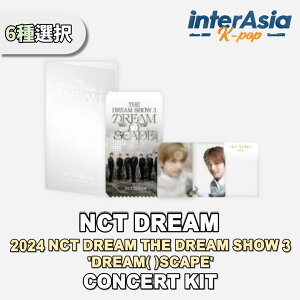 ��6��I���� NCT DREAM - CONCERT KIT �y2024 NCT DREAM THE DREAM SHOW 3 DREAM( )SCAPE�z �G�k�V�[�e�B�[�h���[�� SM�G���^�[�e�C�������g �����O�b�Y OFFICIAL MD SM STORE kpop �����z��