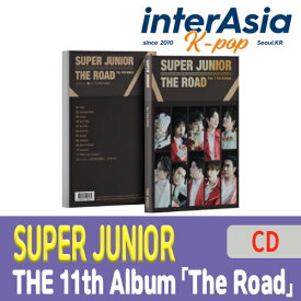 SUPER JUNIOR - 11th Album 「The Road」 スーパージュニア アルバム SMエンターテインメント kpop 韓国盤 韓国直送 送料無料