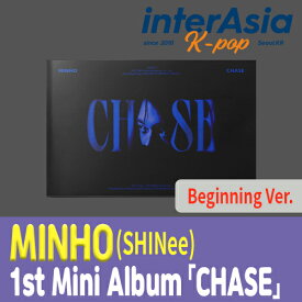 MINHO - 1st Mini Album 「CHASE」 Beginning Ver. ミンホ ミノ チェ・ミンホ Choi Min-ho 崔豪 SHINee シャイニー SMエンターテインメント kpop 韓国盤 送料無料