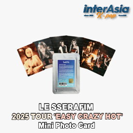 LE SSERAFIM - 【2025 LE SSERAFIM TOUR - EASY CRAZY HOT】 Mini Photo Card ルセラフィム 公式グッズ サクラ チェウォン ユンジン カズハ ウンチェ ウィバース OFFICIAL MD KPOP SOURCE MUSIC HYBE 韓国盤 無料配送