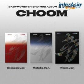 BABYMONSTER - 3rd MINI ALBUM [CHOOM] ベイビーモンスター べビモン YGエンターテインメント kpop 韓国盤 韓国直送 送料無料