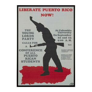 Liberate_Puerto_Rico_now!_The_Young_Lords_Party_calls_for_a_conference_of_all_Puerto_Rican_students_at_Columbia_University���Â��|�X�^�[ ���� �f�W�^�����}�X�^�[ �ÓT �A���e�B�[�N ���� ���a �吳 ���j �C���e���A �A�[
