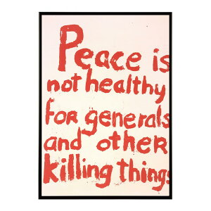 Peace is not healthy for generals and other killing things���Â��|�X�^�[ ���� �f�W�^�����}�X�^�[ �ÓT �A���e�B�[�N ���� ���a �吳 ���j �C���e���A ������� �v�����g�|�X�^�[ �t�H�g �I�V���� �A�[�g 