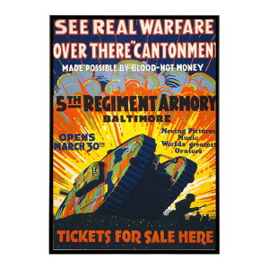 See real warfare ? �eover there�f cantonment ? made possible by blood-not money 5th Regiment Armory, Baltimore ? tickets for sale here���Â��|�X�^�[ ���� �f�W�^�����}�X�^�[ �ÓT �A���e�B�[�N ���� ���a �吳 ���j �C���e