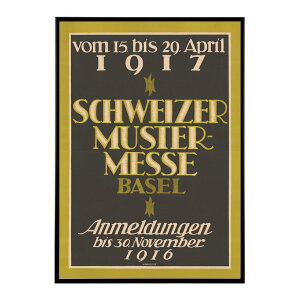 Vom5._bis_29._April917_Schweizer_Mustermesse_Basel_Anmeldungen_bis_30._November916Â|X^[  fW^}X^[ ÓT AeB[N  a 吳 j CeA  vg|X^[ tHg