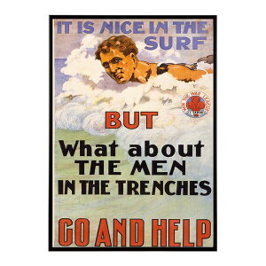 It_is_nice_in_the_surf_but_what_about_the_men_in_the_trenches._Go_and_help �����g�� �Â� ���E �|�X�^�[ �C���e���A �N���V�b�N �ÓT ���B���e�[�W �A���e�B�[�N �f�W�^�����}�X�^�[ ������� �v�����g�|�X�^
