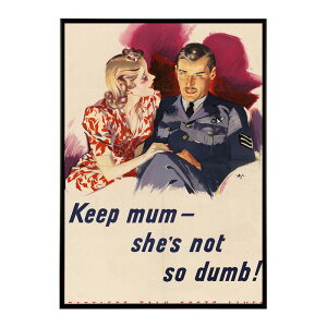 Keep Mum ? She�fs Not So Dumb! ? Careless Talk Costs Lives �����g�� �Â� ���E �|�X�^�[ �C���e���A �N���V�b�N �ÓT ���B���e�[�W �A���e�B�[�N �f�W�^�����}�X�^�[ ������� �v�����g�|�X�^�[ �t�H�g �I