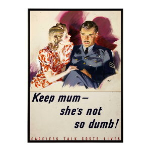 Keep_mum_?_she�fs_not_so_dumb!_Careless_talk_costs_lives �����g�� �Â� ���E �|�X�^�[ �C���e���A �N���V�b�N �ÓT ���B���e�[�W �A���e�B�[�N �f�W�^�����}�X�^�[ ������� �v�����g�|�X�^�[ �t�H�g �I