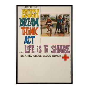 Life is to laugh, dream, think, act �clife is to share Be a Red Cross blood donor. �����g�� �Â� ���E �|�X�^�[ �C���e���A �N���V�b�N �ÓT �f�W�^�����}�X�^�[ ������� �v�����g�|�X�^�[ �t�H�g �I�V���� �A
