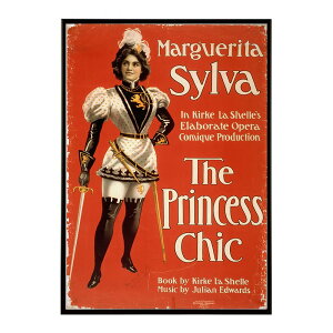 Marguerita_Sylva_in_Kirke_La_Shelle�fs_elaborate_opera_comique_production_The_Princess_Chic �����g�� �Â� ���E �|�X�^�[ �C���e���A �N���V�b�N �ÓT �f�W�^�����}�X�^�[ ������� �v�����g�|�X�^�[ �t�H�g �I�V