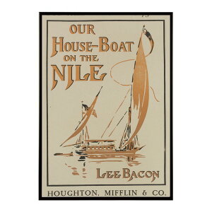 Our_house-boat_on_the_Nile �����g�� �Â� ���E �|�X�^�[ �C���e���A �N���V�b�N �ÓT ���B���e�[�W �A���e�B�[�N �f�W�^�����}�X�^�[ ������� �v�����g�|�X�^�[ �t�H�g �I�V���� �A�[�g ���_�� �y