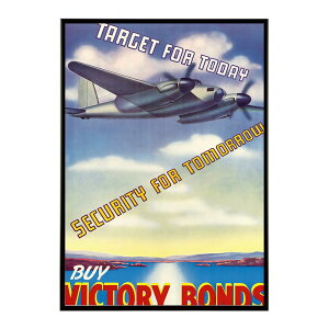 Target_For_Today_?_Security_For_Tomorrow_?_Buy_Victory_Bonds �����g�� �Â� ���E �|�X�^�[ �C���e���A �N���V�b�N �ÓT ���B���e�[�W �A���e�B�[�N �f�W�^�����}�X�^�[ ������� �v�����g�|�X�^�[ �t�H�g 