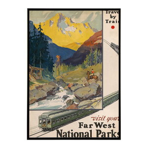 Visit your far west national parks Travel by train �����g�� �Â� ���E �|�X�^�[ �C���e���A �N���V�b�N �ÓT ���B���e�[�W �A���e�B�[�N �f�W�^�����}�X�^�[ ������� �v�����g�|�X�^�[ �t�H�g �I�V����