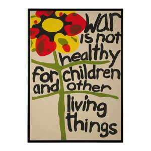 War_is_not_healthy_for_children_and_other_living_things �����g�� �Â� ���E �|�X�^�[ �C���e���A �N���V�b�N �ÓT ���B���e�[�W �A���e�B�[�N �f�W�^�����}�X�^�[ ������� �v�����g�|�X�^�[ �t�H�g �I�V