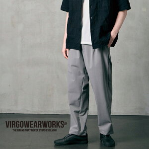 VIRGOwearworks (���@���S�E�F�A���[�N�X) URBAN GRACE NYLON SLACKS�y�X���b�N�X�p���c�z�yVG-PT-457�z�y2026 SPRING&SUMMER�z�y�����񂹏��i �L�����Z���s�z�yVIRGOwearworks ���@���S�E�G�A���[�N�X �o���S