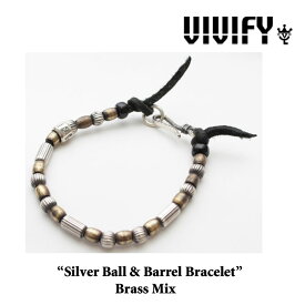 VIVIFY(ヴィヴィファイ）Silver Ball & Barrel Bracelet/Brass Mix【VFB-115】【受注生産 オーダーメイド】【VIVIFY ブレスレット】