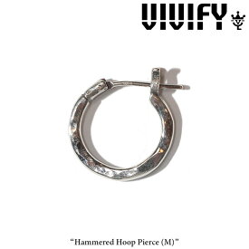 VIVIFY(ヴィヴィファイ)(ビビファイ) Hammered Hoop Pierce（M）【VIVIFY フープピアス】【VFP-176】【シルバー】【オーダーメイド受注生産】【キャンセル不可】