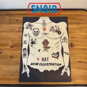 SNOID(�X�m�C�h)RAT SKIN ILLUSTRATION POSTER �y�|�X�^�[�z�yRAT HOLE STUDIO�z