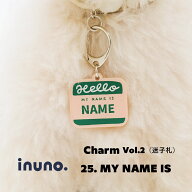 【2点購入で5％OFFクーポン】inuno. 名入れチャーム （迷子札）MY NAME IS ネームタグネームチャーム 名…