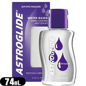 yŋzΉizyn[[zAXgOCh M[(ASTROGLIDE) 74mL(2.5IX) - NASẢwZpZkăuh̃AXgOChBgp̗ǂn