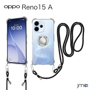 �I�b�| OPPO Reno15 A �P�[�X �����O�t�� �V�����_�[ �N���A �D��X�g���b�v�t ���m15�G�[ �X�}�z�P�[�X �΂ߊ|�� ���|�� �R�t�� TPU ��|�� �J�o�[ ���^ �ϏՌ� �����h�~ ���􂢉� �_�� �c �w�ʃ�
